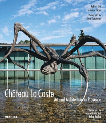 Chateau La Coste av Robert Adams Ivy, Robert Ivy, Alistair Hicks