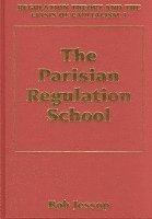 Bob Jessop - Regulation Theory and the Crisis of Capitalism, Inbunden