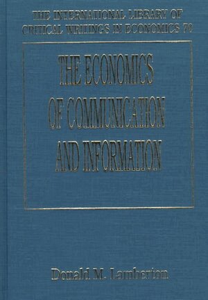 Donald M. Lamberton - Economics of Communication and Information, Inbunden
