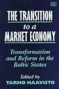 The Transition to a Market Economy - Transformation and Reform in the Baltic States