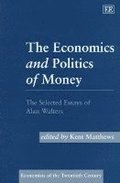 The Economics and Politics of Money