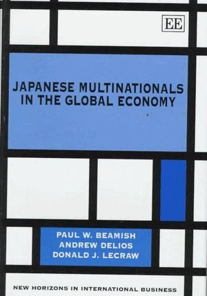 Paul W. Beamish, Andrew Delios, Donald J. Lecraw - Japanese Multinationals in the Global Economy, Inbunden. Tillgänglighet: Tillfälligt slut