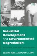 Industrial Development and Environmental Degradation