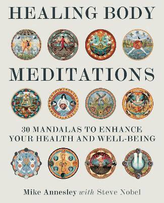 Mike Annesley, Steve Nobel - Healing Body Meditations, Häftad. Tillgänglighet: Lägg i varukorg