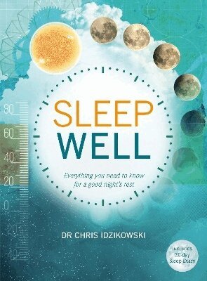Chris Idzikowski - Sleep Well, Häftad