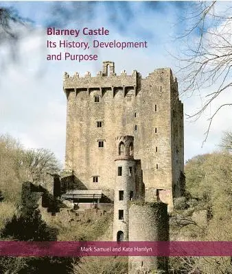 Samuel Mark, Kate Hamlyn - Blarney Castle, Inbunden. Tillgänglighet: Lägg i varukorg