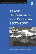 Trade Unions and the Economy: 18702000