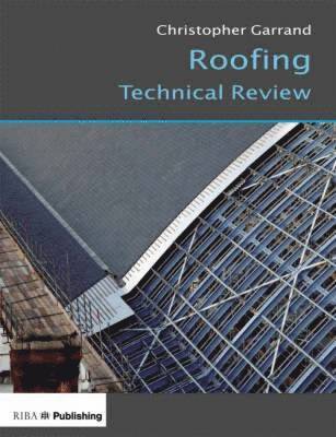Christopher Garrand - Roofing: Technical Review, Häftad