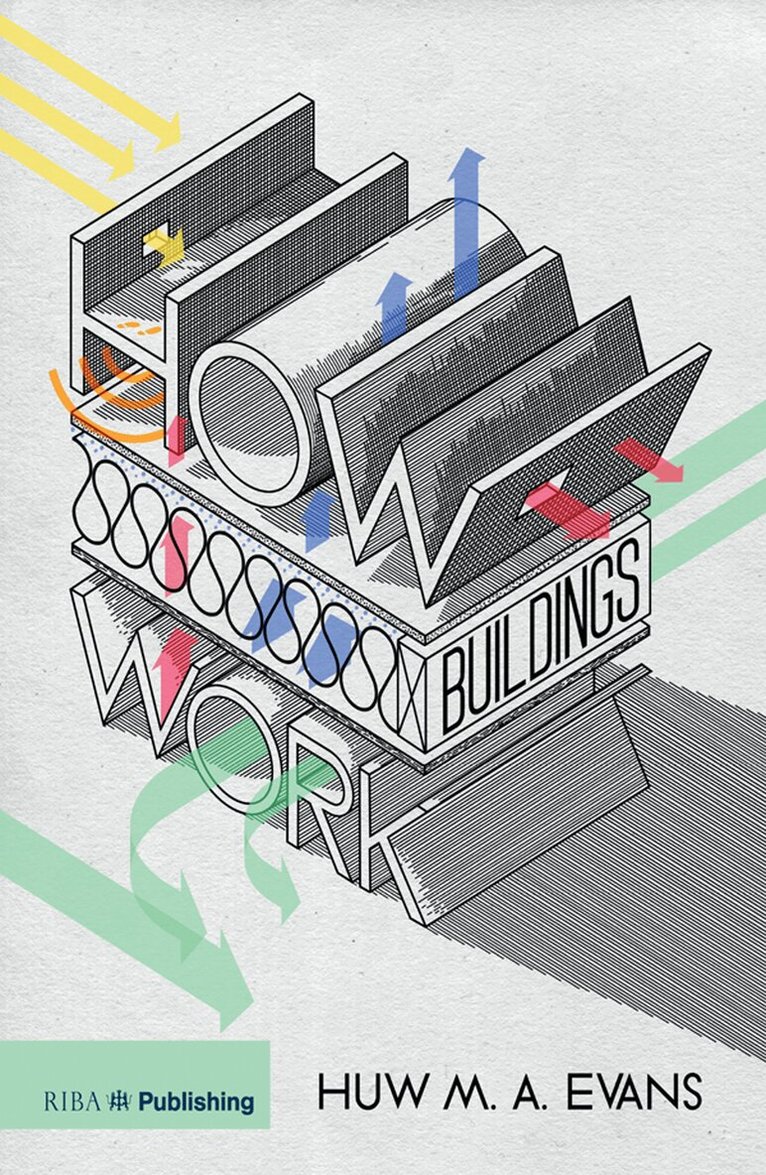 Huw Evans - How Buildings Work, Häftad