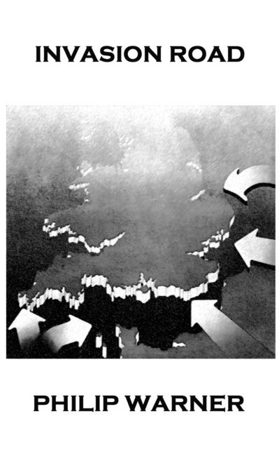 Phillip Warner - Invasion Road, E-bok