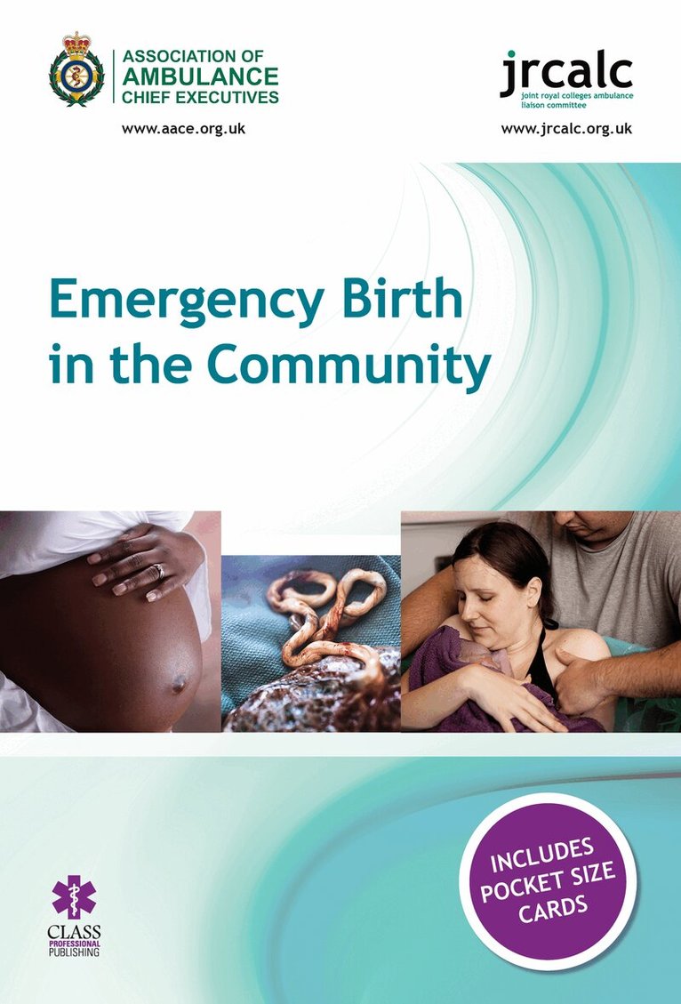 Association of Ambulance Chief Executives, Joint Royal Colleges Ambulance Liaison Committee - Emergency Birth in the Community, Häftad