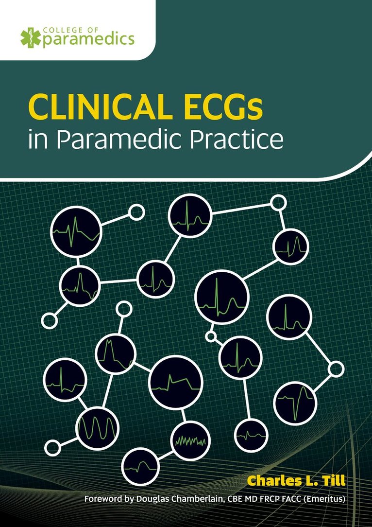 Charles L. Till - Clinical ECGs in Paramedic Practice, Häftad. Tillgänglighet: Lägg i varukorg