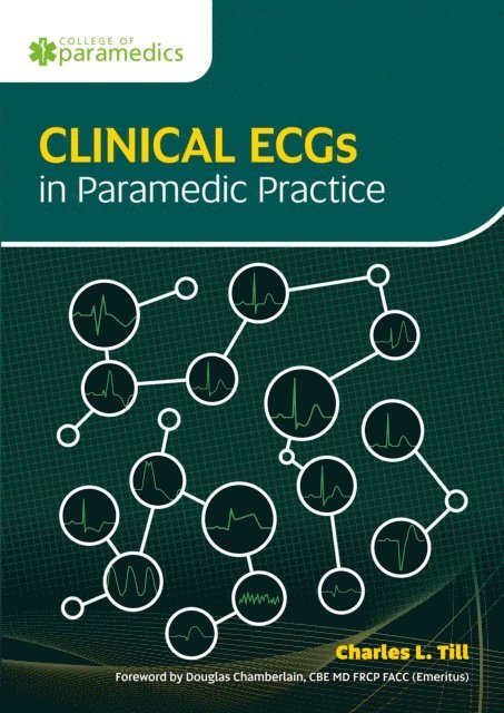 Charles L. Till - Clinical ECGs in Paramedic Practice, E-bok