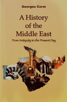 Georges Corm - History of the Middle East, Häftad