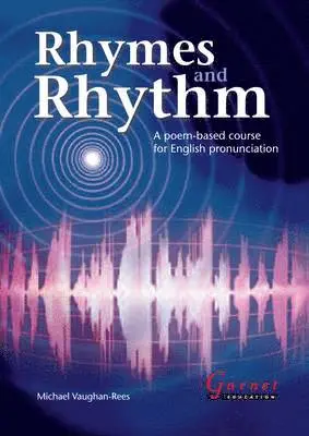 Michael Vaughan - Rees - Rhymes and Rhythm - A Poem Based Course for English Pronunciation - With CD - ROM, Kartonnage. Tillgänglighet: Lägg i varukorg