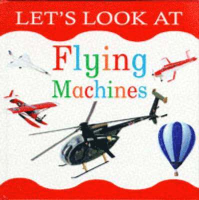 Nicola Tuxworth - Let's Look at Flying Machines, Inbunden. Tillgänglighet: Tillfälligt slut