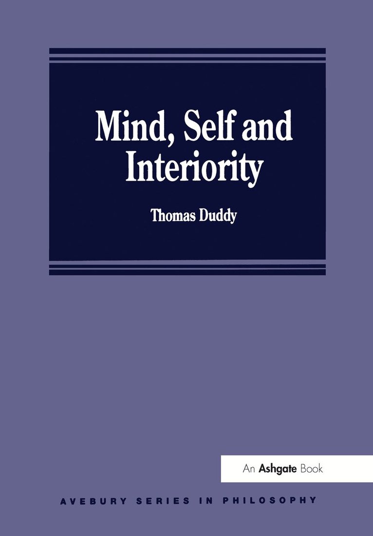 Thomas Duddy - Mind, Self and Interiority, Inbunden