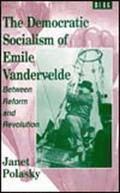 Democratic Socialism of Emile Vandervelde