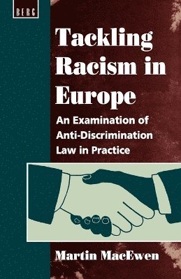 Martin Macewen, Martin MacEwen - Tackling Racism in Europe, Häftad. Tillgänglighet: Lägg i varukorg
