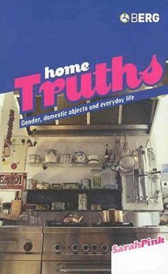 Home Truths av Sarah Pink, Sarah Pink