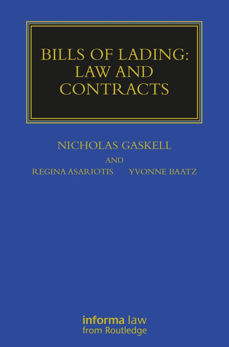 Nicholas Gaskell, Regina Asariotis, Yvonne Baatz - Bills of Lading, Inbunden