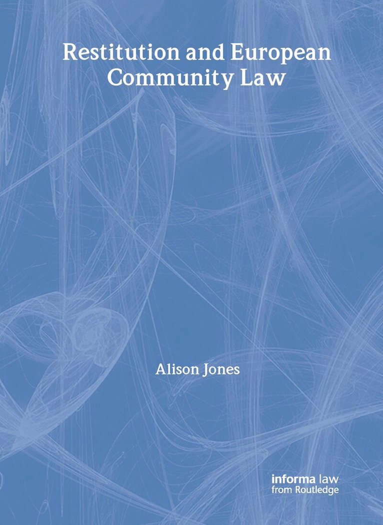 Alison Jones - Restitution and European Community Law, Häftad
