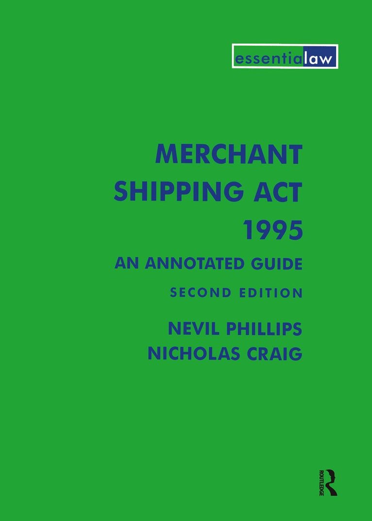 Nevil Phillips, Nicholas Craig - Merchant Shipping Act 1995: An Annotated Guide, Häftad. Tillgänglighet: Tillfälligt slut