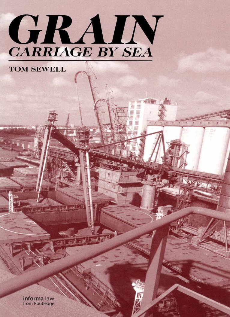 Tom Sewell - Grain Carriage by Sea, Inbunden