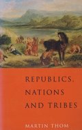 Republics, Nations and Tribes