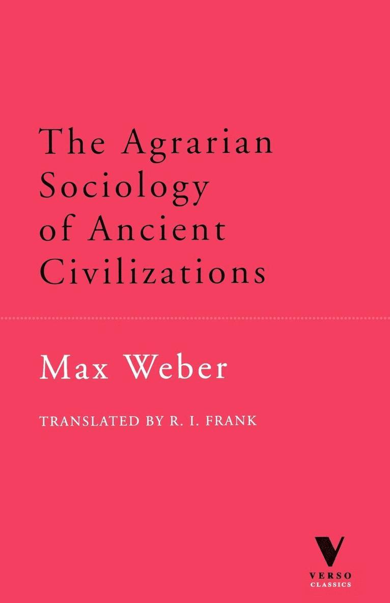 Max Weber - Agrarian Sociology of Ancient Civilizations, Övrigt