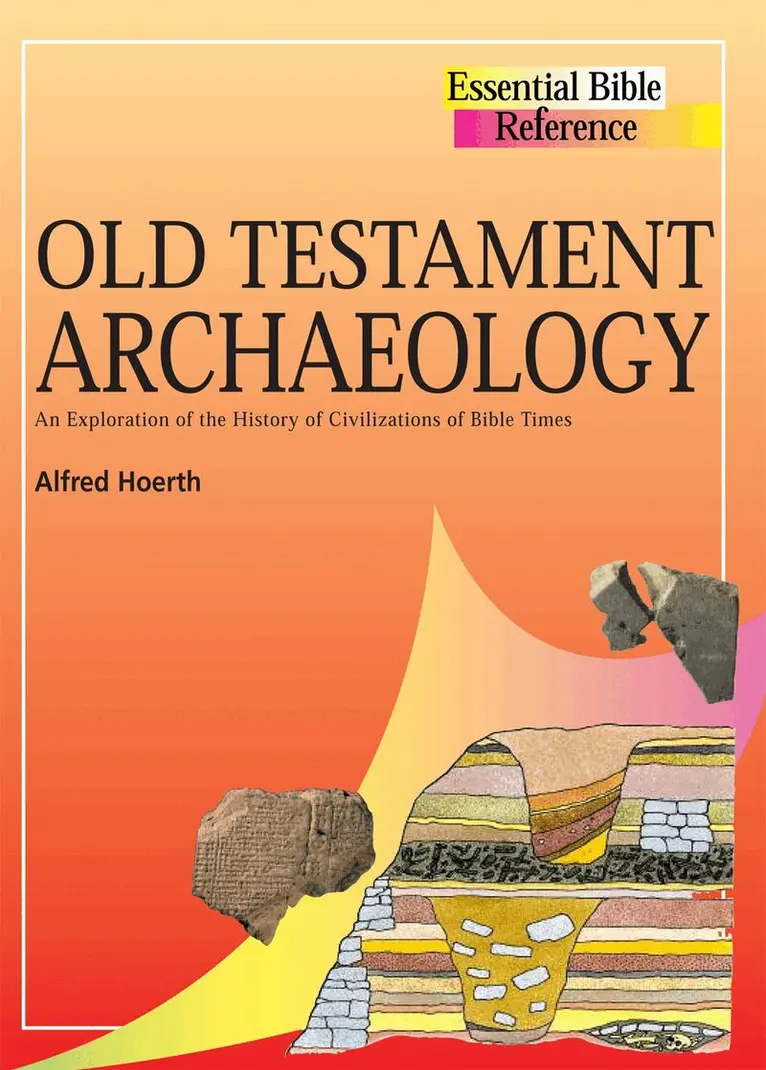 Alfred Hoerth - Old Testament Archaeology, Häftad. Tillgänglighet: Tillfälligt slut