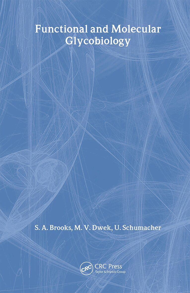 Susan Brooks, M Dwek, Udo Schumacher - Functional and Molecular Glycobiology, Häftad