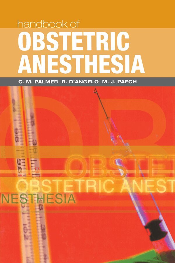 C. M. Palmer, R. D'Angelo, M. J. Paech - Handbook of Obstetric Anesthesia, Inbunden