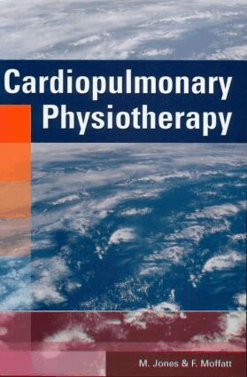 M Jones PhD MCSP, F Moffatt MSc MCSP - Cardiopulmonary Physiotherapy, Häftad. Tillgänglighet: Lägg i varukorg