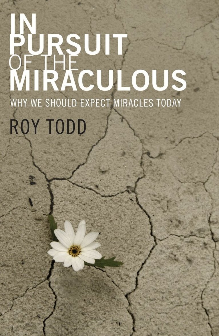 Roy Todd - In Pursuit of the Miraculous, Häftad