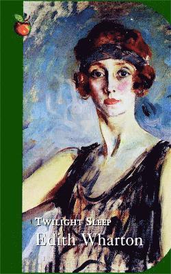 Edith Wharton - Twilight Sleep, Häftad