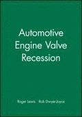 Automotive Engine Valve Recession