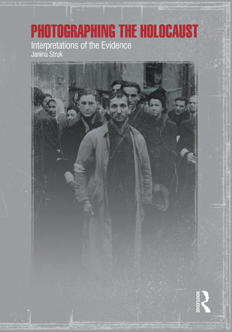 Janina Struk - Photographing the Holocaust, Häftad. Tillgänglighet: Lägg i varukorg