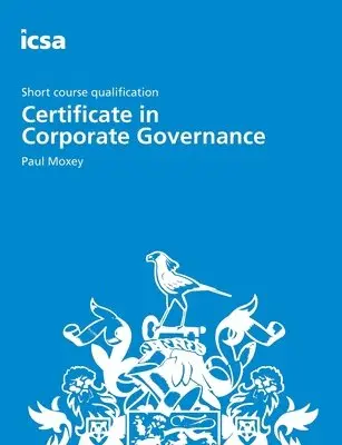Paul Moxey - Certificate in Corporate Governance, Häftad. Tillgänglighet: Lägg i varukorg