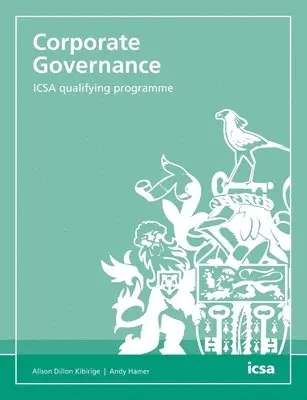 Alison Dillon Kibirige - Corporate Governance: ICSA qualifying programme, Häftad. Tillgänglighet: Lägg i varukorg
