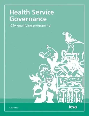 Claire Lea - Health Service Governance: ICSA qualifying programme, Häftad. Tillgänglighet: Lägg i varukorg
