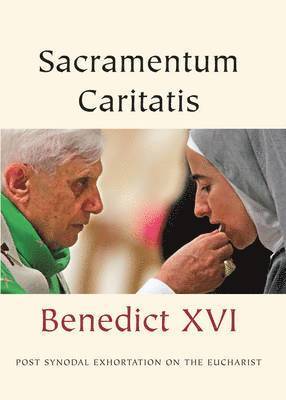 Benedict XVI - Sacramentum Caritatis, Häftad