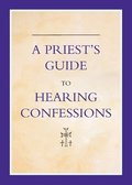 Priest's Guide to Hearing Confessions
