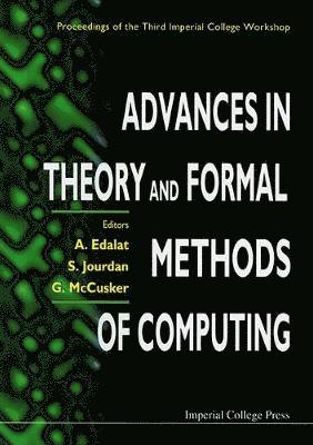 JOURDAN MCCUSKER JOURDAN A EDALAT, A Edalat, S Jourdan, G McCusker - ADVANCES IN THEORY AND FORMAL METHODS OF COMPUTING: PROCEEDINGS OF THE THIRD IMPERIAL COLLEGE WORKSHOP, Inbunden