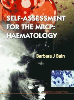 Barbara Jane Bain - SELF-ASSESSMENT FOR THE MRCP: HAEMATOLOGY, Inbunden. Tillgänglighet: Lägg i varukorg