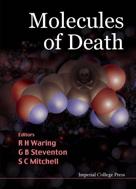 WARING R H, R H Waring, G B Steventon, S C Mitchell - MOLECULES OF DEATH, Inbunden. Tillgänglighet: Tillfälligt slut