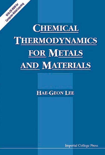 Hae-Geon Lee - CHEMICAL THERMODYNAMICS FOR METALS AND MATERIALS (WITH CD-ROM FOR COMPUTER-AIDED LEARNING), Inbunden. Tillgänglighet: Lägg i varukorg