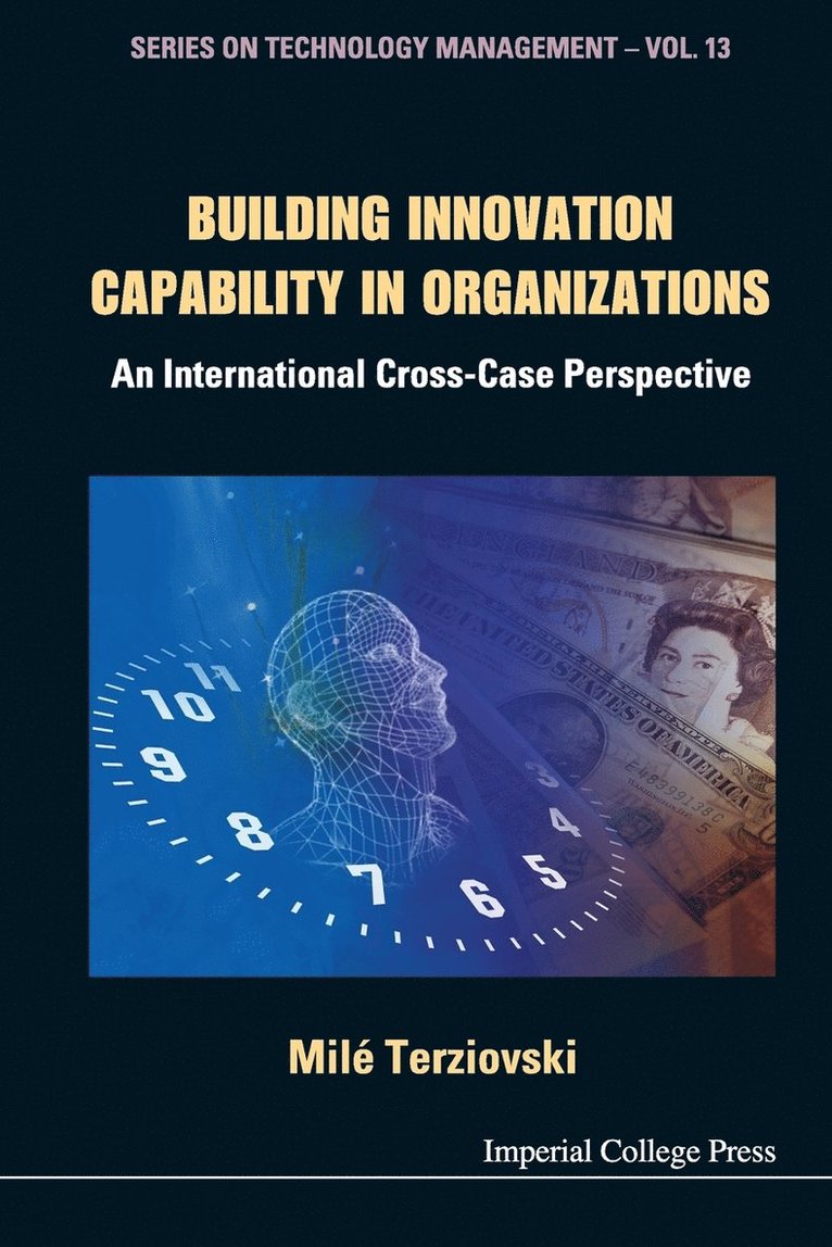 Mile Terziovski - Building Innovation Capability In Organizations: An International Cross-case Perspective, Häftad