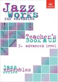 Jazz Works for ensembles, 3. Advanced Level (Teacher's Book & CD)