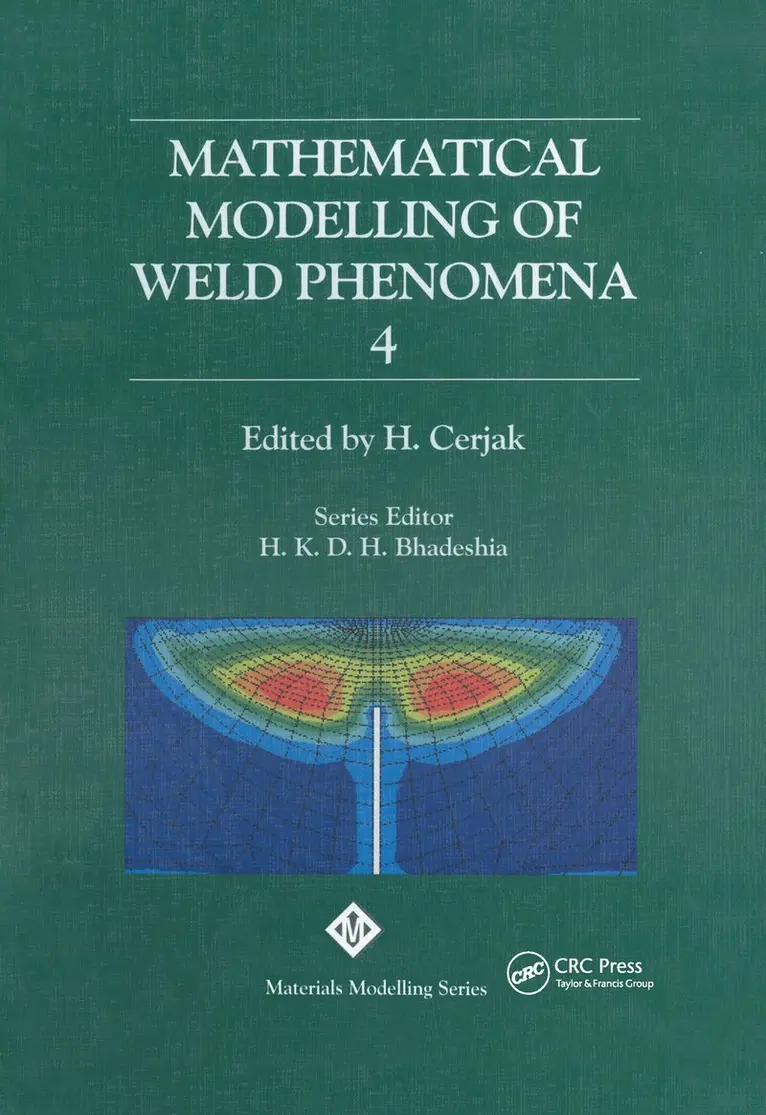 H. Cerjak - Mathematical Modelling of Weld Phenomena: No. 4, Inbunden. Tillgänglighet: Tillfälligt slut